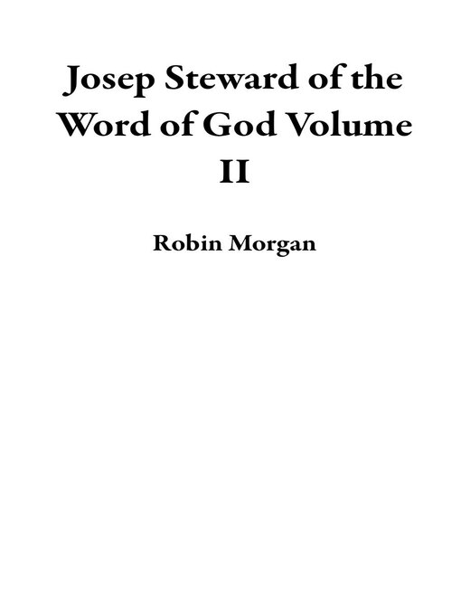 Title details for Joseph Steward of the Word of God Volume II by Robin Morgan - Available